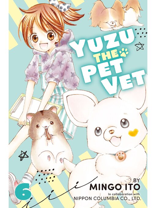 Title details for Yuzu the Pet Vet, Volume 6 by Mingo Ito - Available